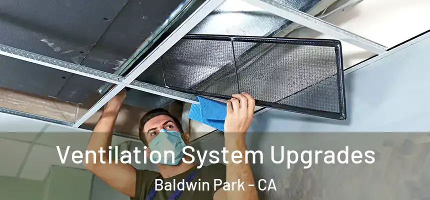  Ventilation System Upgrades Baldwin Park - CA